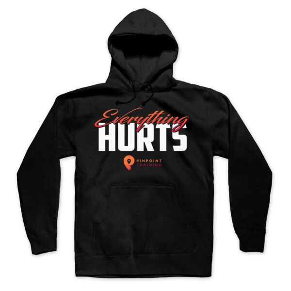 EVERYTHING HURTS - HOODIE - $AJ6KSY$ Thumbnail